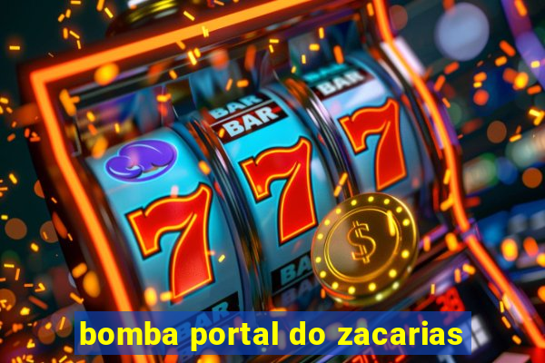 bomba portal do zacarias